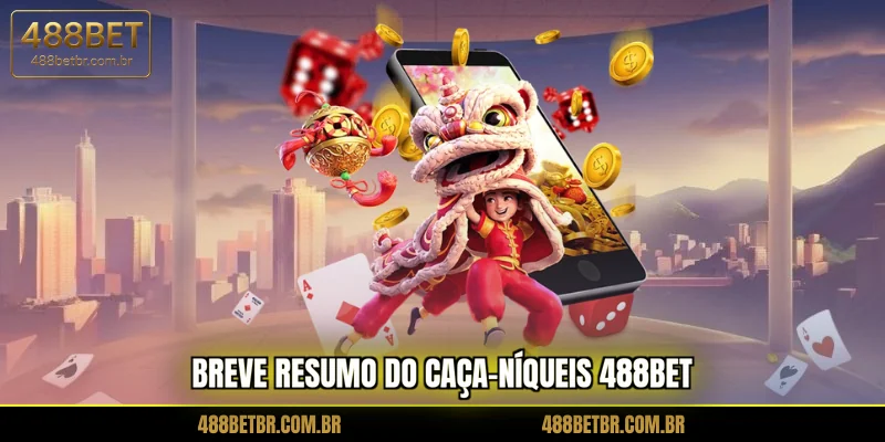 breve-resumo-do-caca-niqueis-488bet