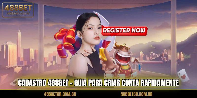 cadastro-488bet-guia-para-criar-conta-rapidamente