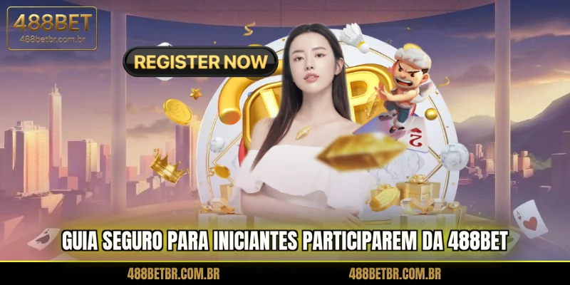 guia-seguro-para-iniciantes-participarem-da-488bet