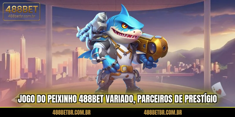 jogo-do-peixinho-488bet-variado-parceiros-de-prestigio