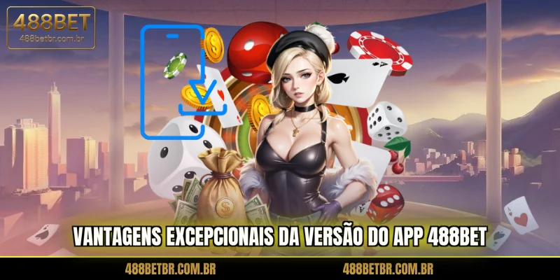 vantagens-excepcionais-da-versao-do-app-488bet